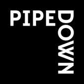 Pipe Down