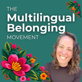 The Multilingual Belonging Movement