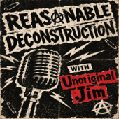 Reasonable Deconstruction with Unoriginal Jim