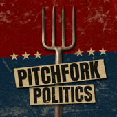 Pitchfork Politics
