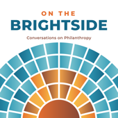 On The Brightside: Conversations on Philanthropy