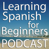 Learning Spanish for Beginners Podcast