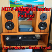 HDTV and Home Theater Podcast