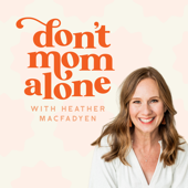 Don't Mom Alone Podcast