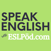 Speak English with ESLPod.com - 3 New Lessons a Week