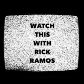 Watch This With Rick Ramos