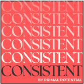 CONSISTENT by Primal Potential