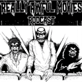 The Really Awful Movies Podcast