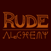 Rude Alchemy