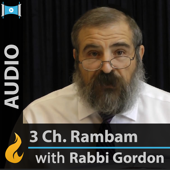 Rambam 3 Chapters with Rabbi Gordon