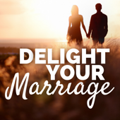 Delight Your Marriage