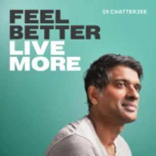 Feel Better, Live More with Dr Rangan Chatterjee podcast cover